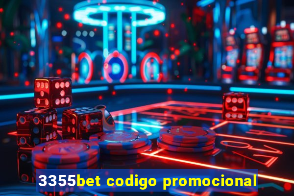 3355bet codigo promocional